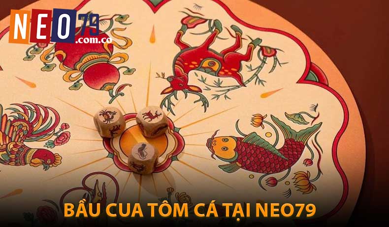 Bầu Cua Tôm Cá